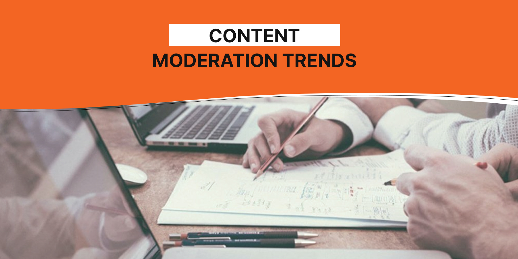10 Promising Trends in Content Moderation Services Your Business Shouldnt Ignore