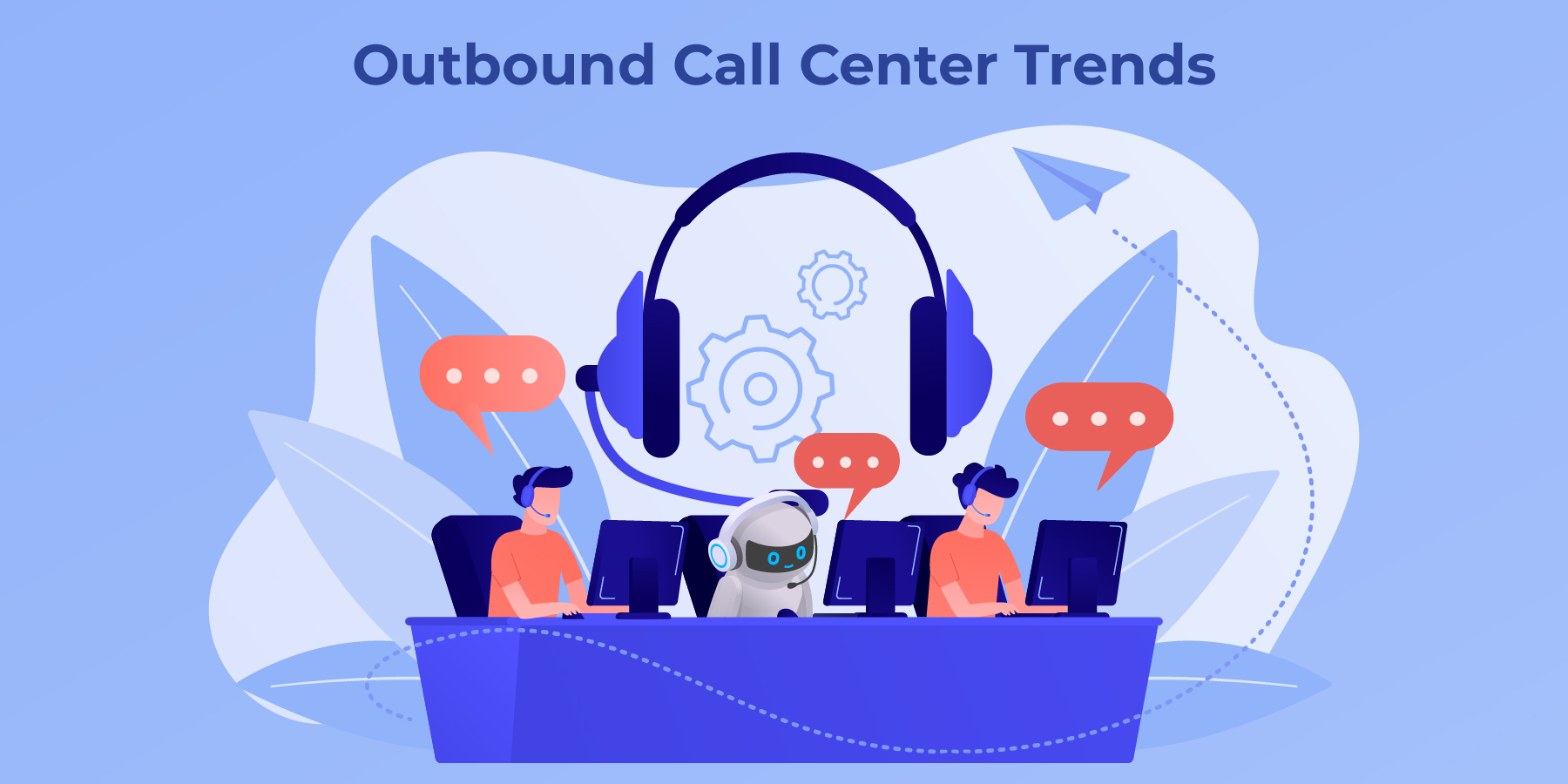 Outbound Call Center Trends