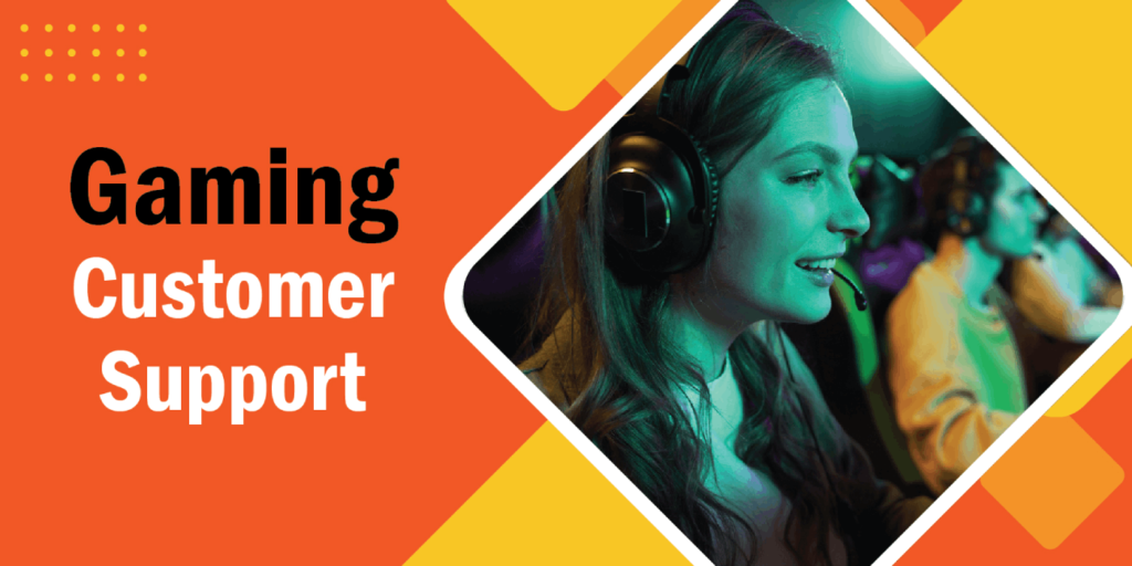 How to Build a Top-Tier Gaming Customer Support Team