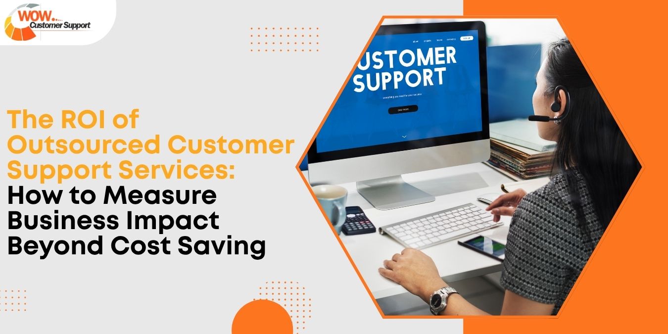 ROI of Outsourced Customer Support Services