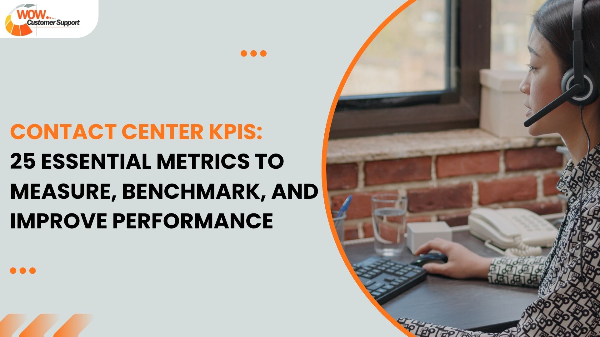 Contact Center KPIs 25 Essential Performance Metrics