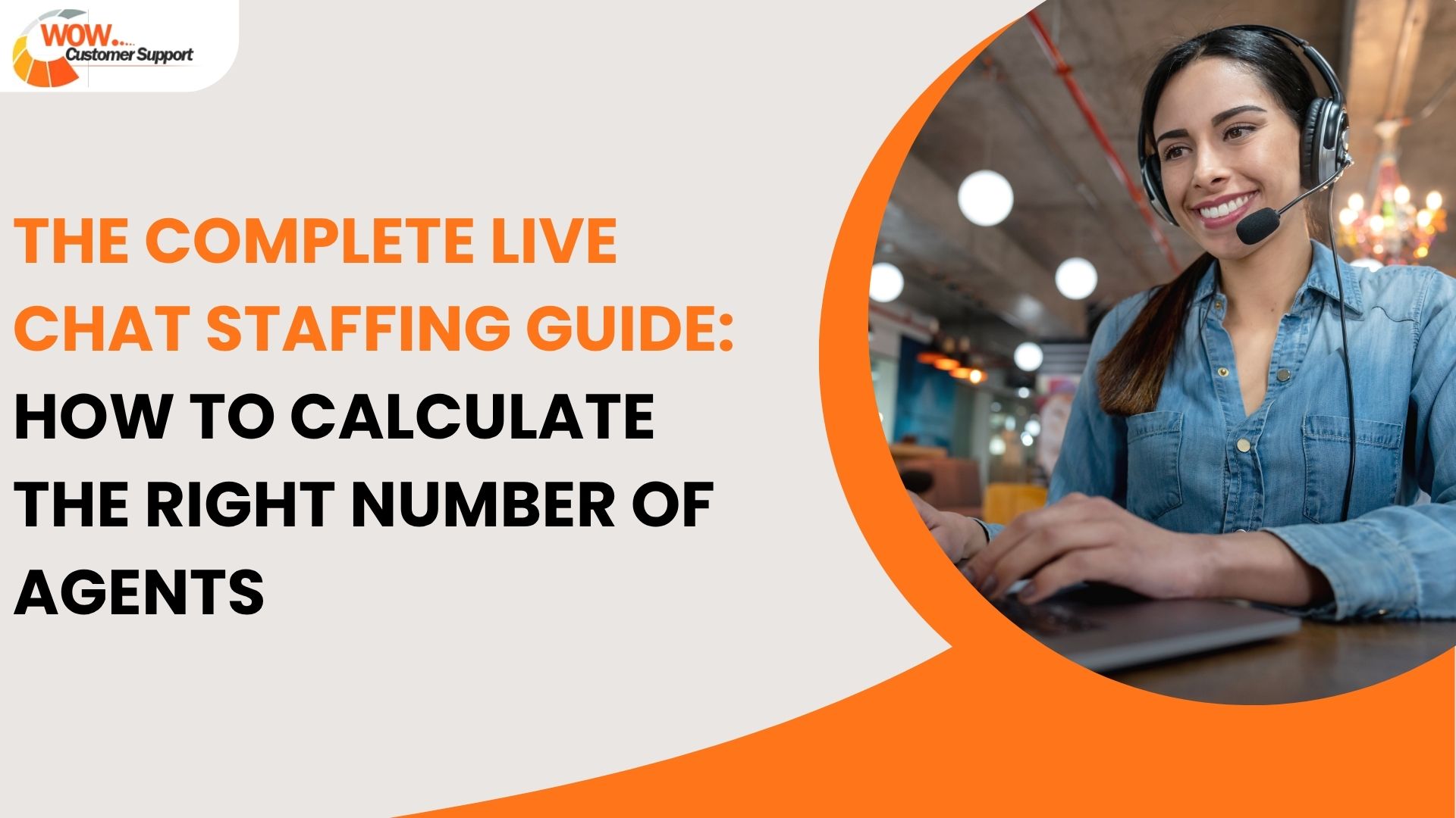 The Complete Live Chat Staffing Guide